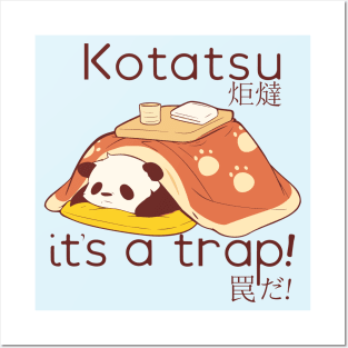 Panda in a Kotatsu it's a trap Posters and Art